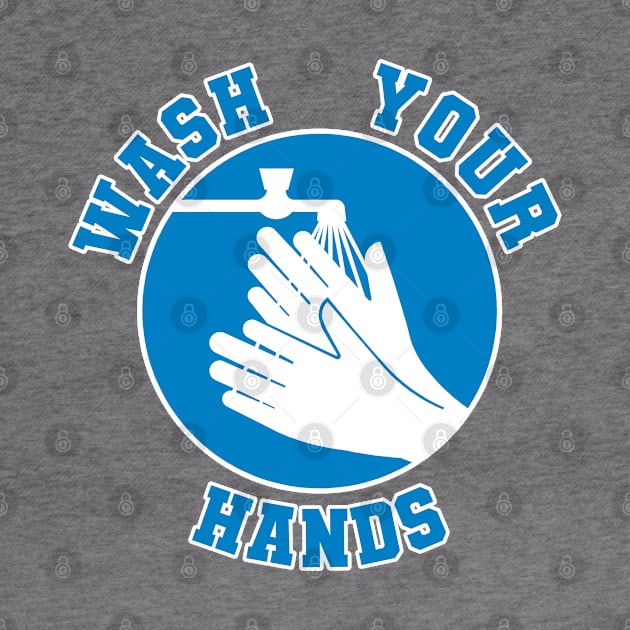 I want you to wash your hands original design by sanastyle